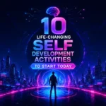 10-Life-Changing-Self-Development-Activities-to-Start-Today-1.webp
