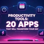 Productivity-Tools-20-Apps-That-Will-Transform-Your-Day.webp