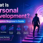 What-Is-Personal-Development-A-Complete-Beginners-Guide-2.webp