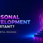 Why-Is-Personal-Development-Important-8-Powerful-Reasons.webp