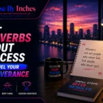 50+ Proverbs About Success to Fuel Perseverance