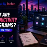 What Are Productivity Programs Guide & Top Tools