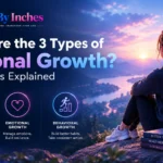 The 3 Types of Personal Growth You Need to Know